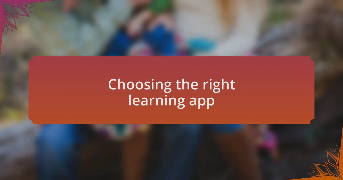 Choosing the right learning app