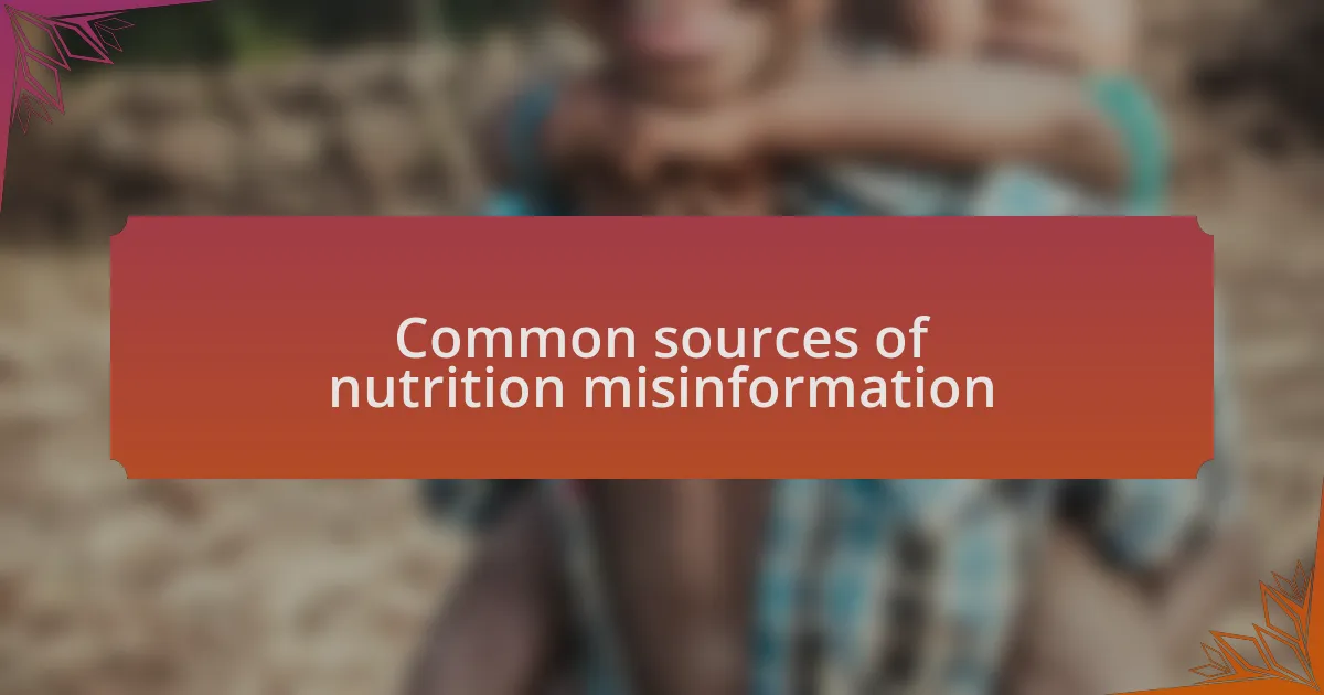 Common sources of nutrition misinformation