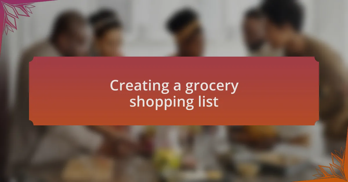 Creating a grocery shopping list