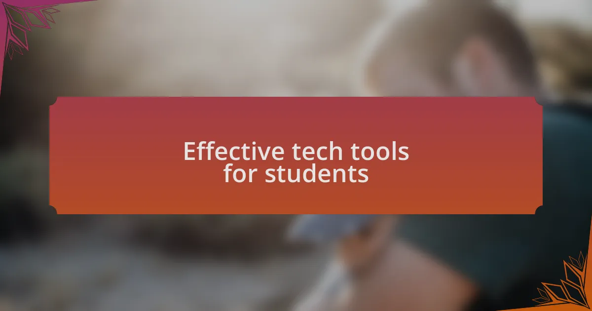 Effective tech tools for students