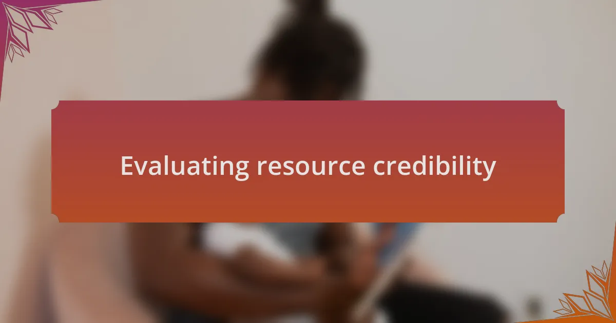 Evaluating resource credibility