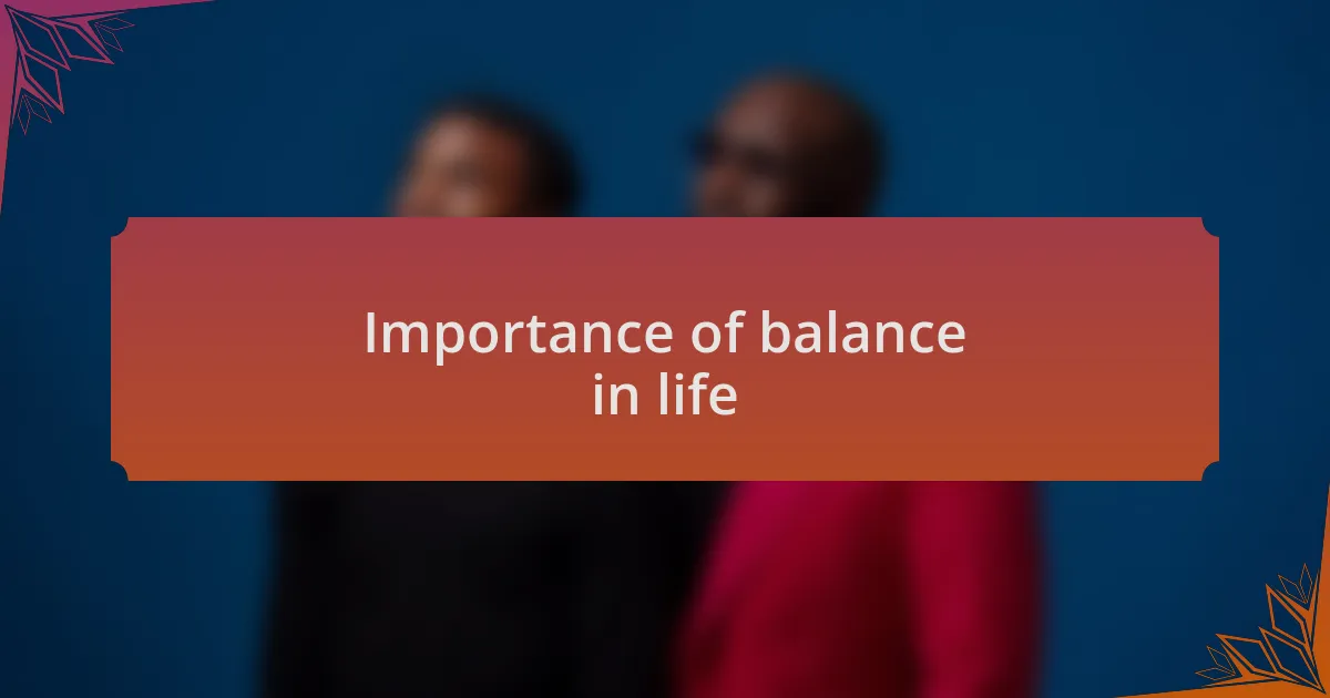 Importance of balance in life