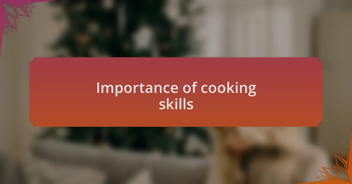 Importance of cooking skills