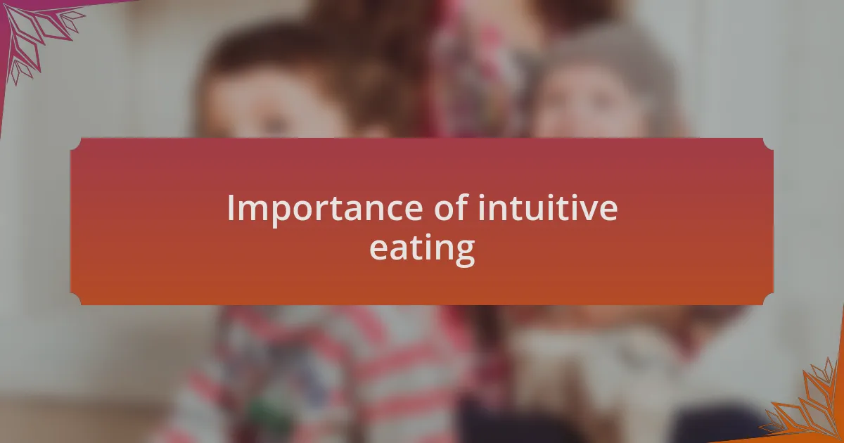 Importance of intuitive eating