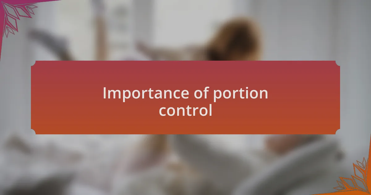 Importance of portion control