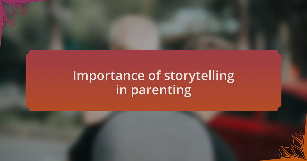Importance of storytelling in parenting