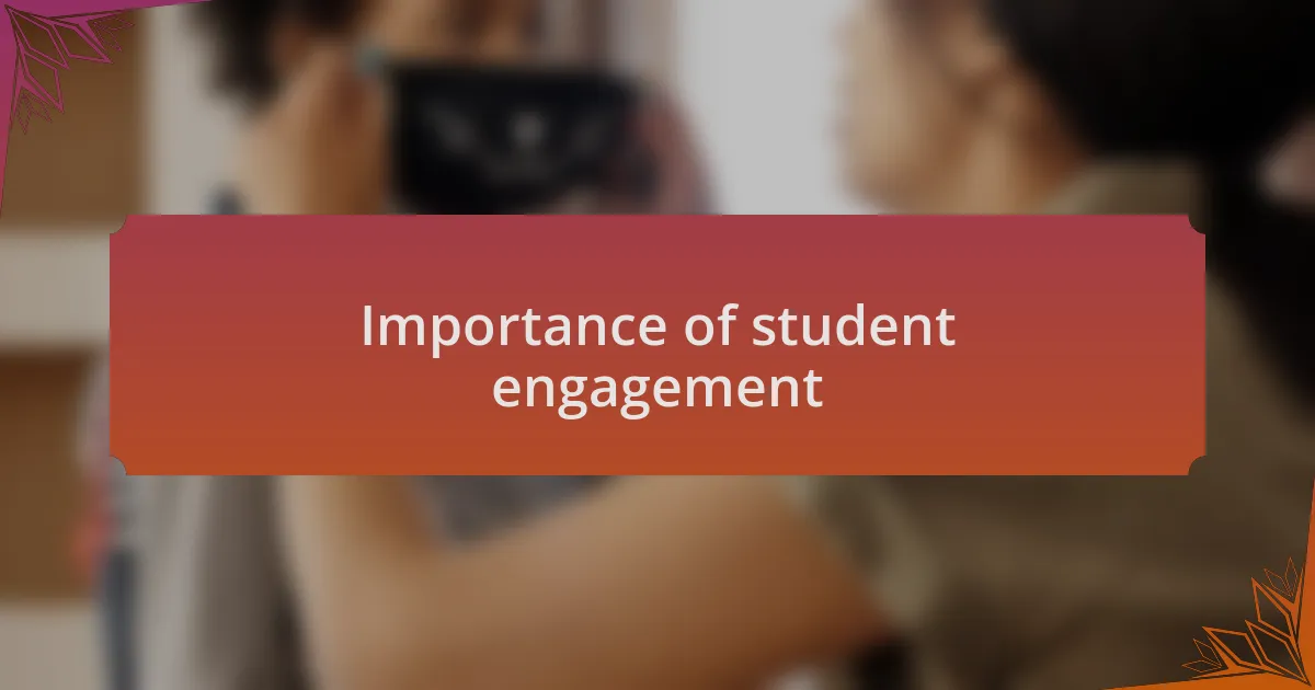 Importance of student engagement