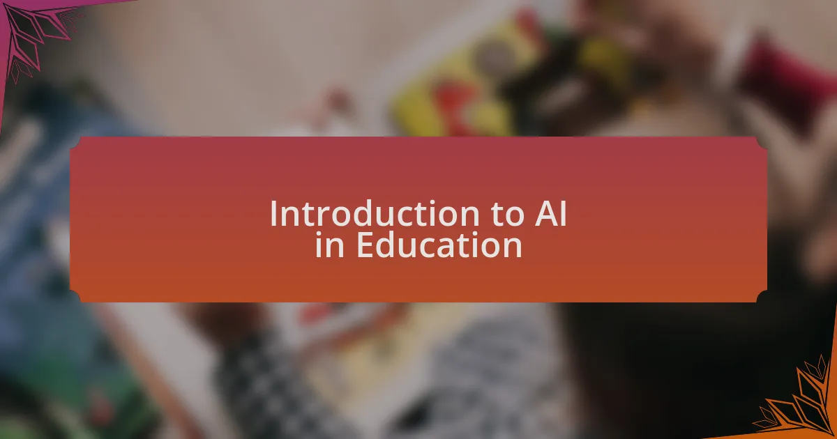 Introduction to AI in Education