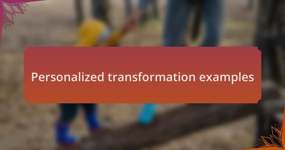 Personalized transformation examples