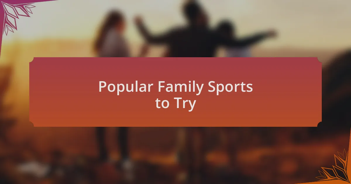 Popular Family Sports to Try