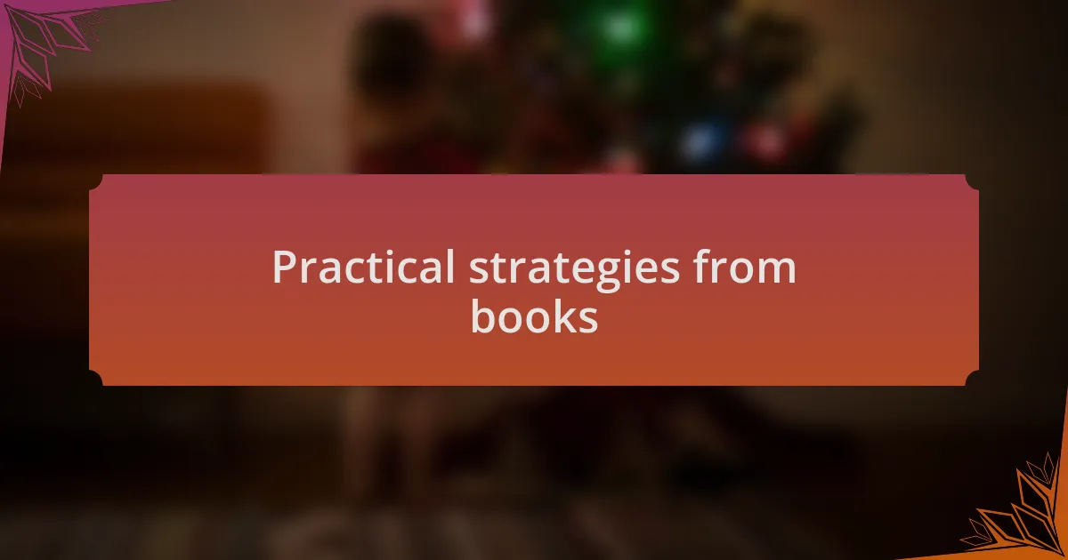 Practical strategies from books