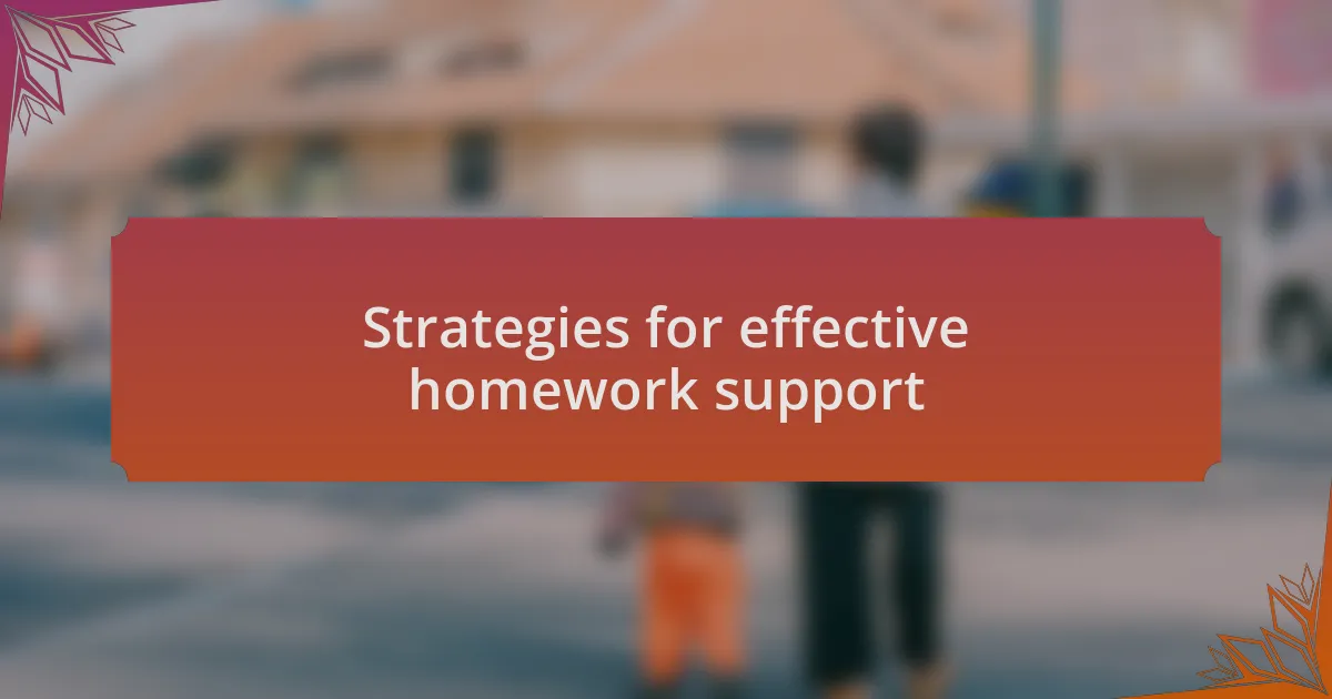 Strategies for effective homework support