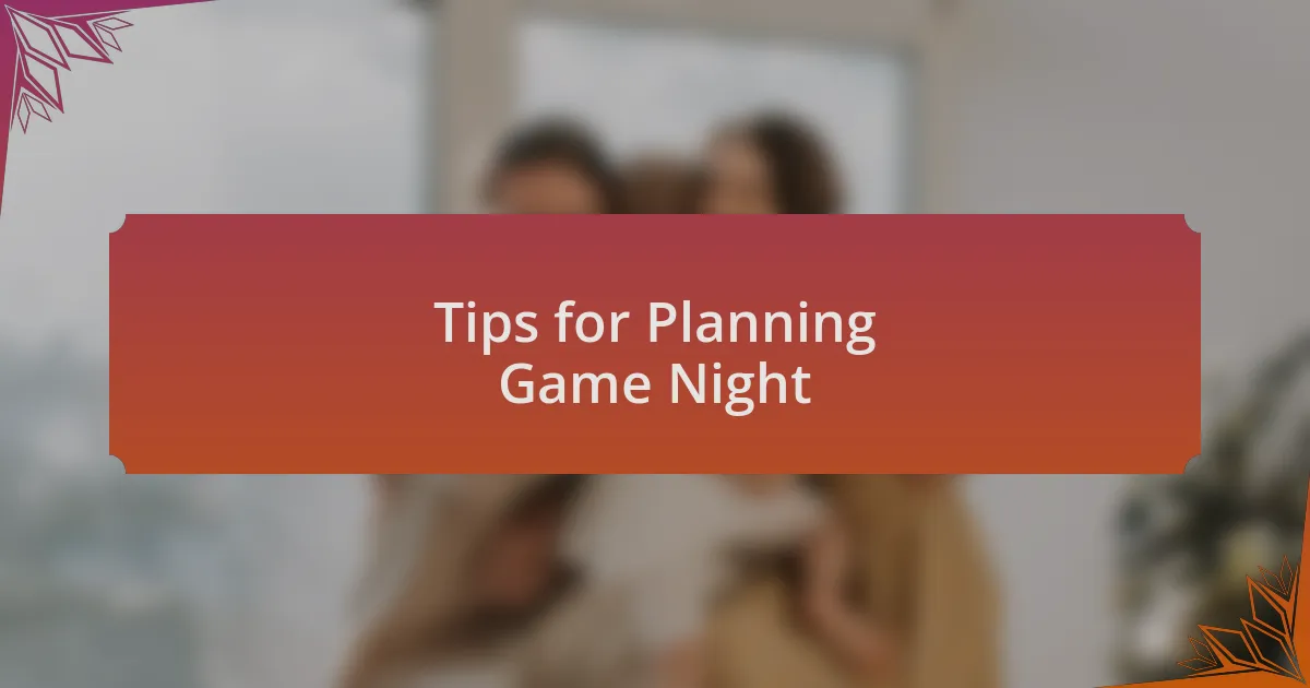 Tips for Planning Game Night